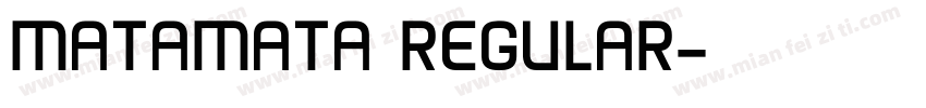 MATAMATA REGULAR字体转换